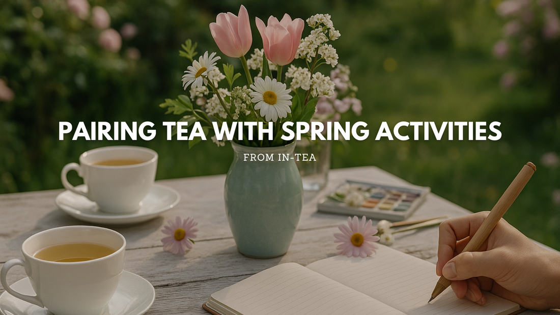 Pairing Tea with Spring Activities